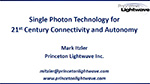 Single Photon Technology for 21st Century Connectivity and Autonomy